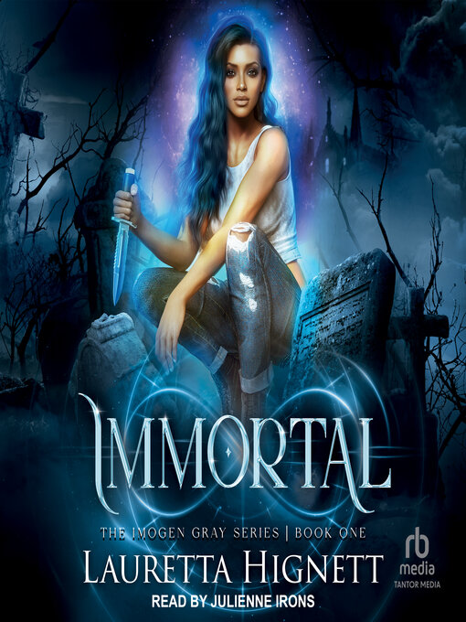 Title details for Immortal by Lauretta Hignett - Available